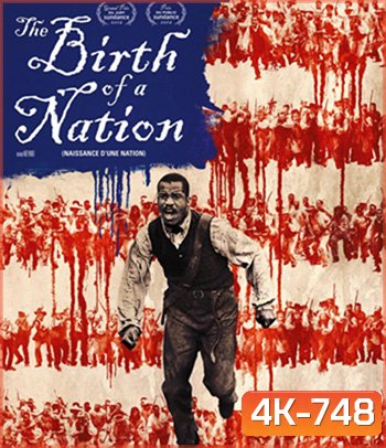 4K - The Birth of a Nation (2016) หัวใจทาส สงครามสร้างแผ่นดิน - แผ่นหนัง 4K UHD (ภาพ HDR)