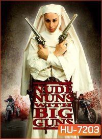 Nude Nuns with Big Guns (2010) ล้างบาปแม่ชีปืนโหด