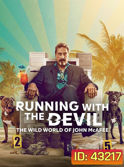 Running with the Devil: The Wild World of John McAfee (2022)