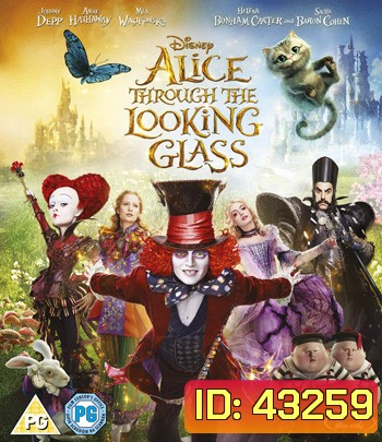 4K - Alice Through The Looking Glass (2016) อลิซ ผจญมหัศจรรย์เมืองกระจก - แผ่นหนัง 4K UHD