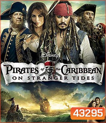 4K - Pirates of the Caribbean: On Stranger Tides (2011) ผจญภัยล่าสายน้ำอมฤตสุดขอบโลก 4 - แผ่นหนัง 4K UHD