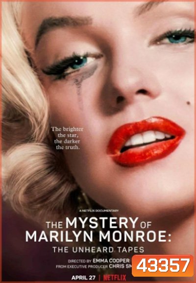 The Mystery of Marilyn Monroe The Unheard Tapes (2022) (ปริศนามาริลิน มอนโร: เทปลับ)