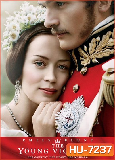 The Young Victoria (2009) ความรักที่ยิ่งใหญ่ของราชินีวิคตอเรีย