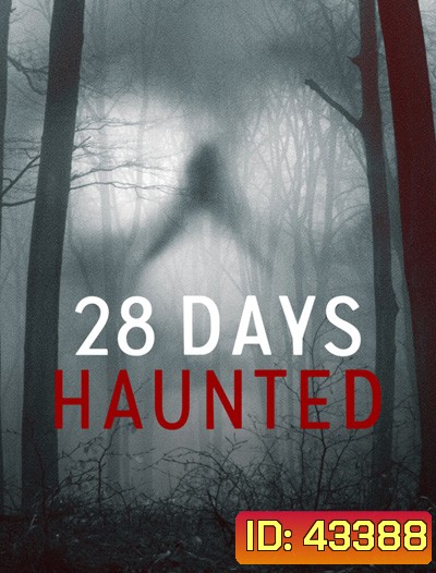 28 Days Haunted (2022) หลอน 28 วัน (6 ตอนจบ)
