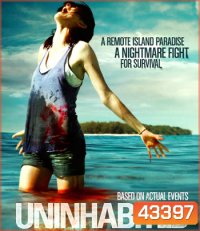 Uninhabited (2010) เกาะร้างหฤโหด