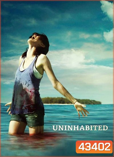 เกาะร้างหฤโหด Uninhabited (2010)