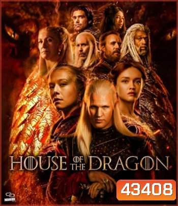 4K - House of the Dragon Season 1 (2022) มหาศึกชิงบัลลังค์ ตระกูลแห่งมังกร ปี 1 (10 ตอน) - แผ่นหนัง 4K UHD