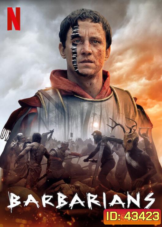 Barbarians Season 1 (2020) ศึกบาร์เบเรียน ปี 1 (6 ตอนจบ)