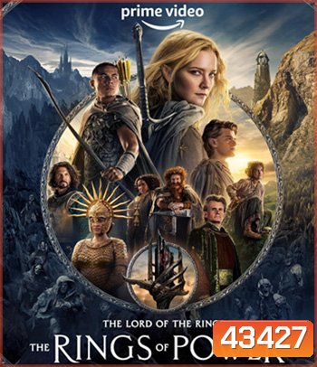The Lord of the Rings: The Rings of Power (2022) Season 1 เดอะลอร์ดออฟเดอะริงส์: แหวนแห่งอำนาจ ปี 1 (8 ตอนจบ)