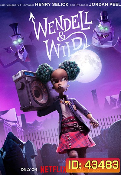 Wendell & Wild (2022) เวนเดลล์กับไวลด์
