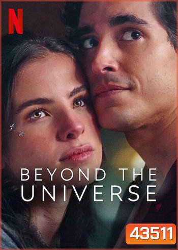 Beyond the Universe (2022) รักเหนือจักรวาล