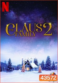 The Claus Family 2 (2021) คริสต์มาสตระกูลคลอส 2