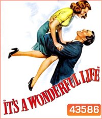Its a Wonderful Life (1946) คนดีไม่มีวันตาย
