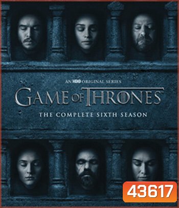 Game Of Thrones Season 6 มหาศึกชิงบัลลังก์ ปี 6 (มี 10 ตอนจบ)
