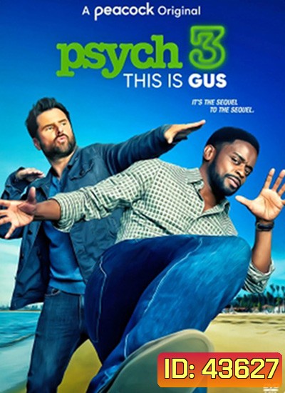 Psych 3 This Is Gus (2021) ไซก์ แก๊งสืบจิตป่วน 3