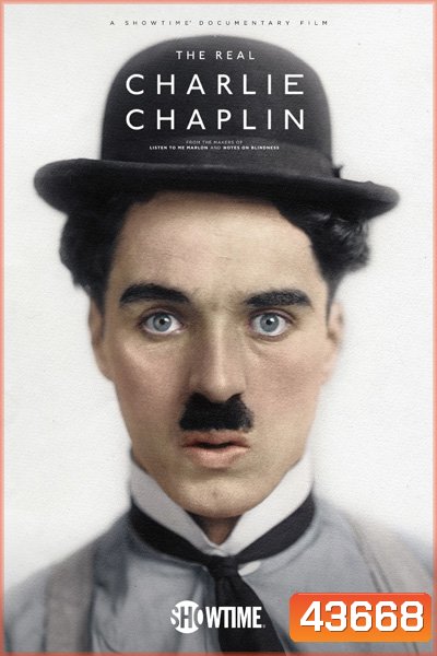The Real Charlie Chaplin (2021) ตัวตนที่แท้จริงของชาร์ลี แชปลิน
