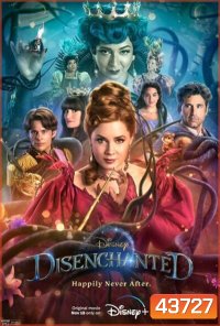 Disenchanted (2022) มหัศจรรย์รักข้ามภพ 2
