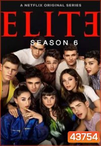 Elite Season 6 (2022) เล่ห์ร้ายเกมไฮโซ ปี 6 (8 ตอนจบ)