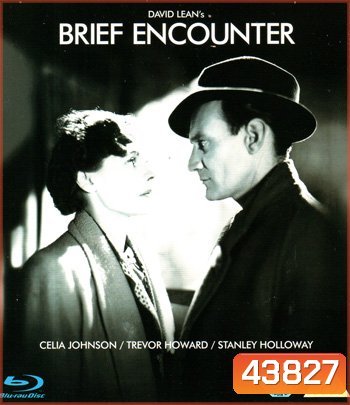 Brief Encounter (1945) ปรารถนารัก มิอาจลืม {ภาพขาว-ดำ}