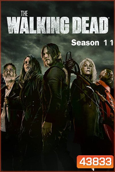 The Walking Dead Season 11 (2021) ล่าสยอง ทัพผีดิบ ปี 11 ชุดจบ (ตอนที่ 17-24 จบ)