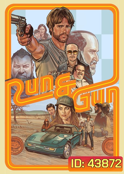 Run & Gun (2022) หนีตายสู่ดงอันตราย