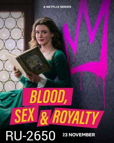 Blood, Sex & Royalty Season 1 (2022) เลือด เซ็กซ์ และความภักดี (3 ตอนจบ)