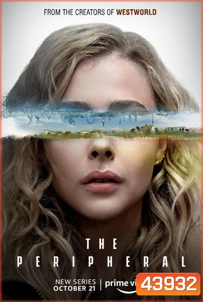 The Peripheral Season 1 (2022) ท่องมิติพลิกโลก ปี 1 (8 ตอนจบ)