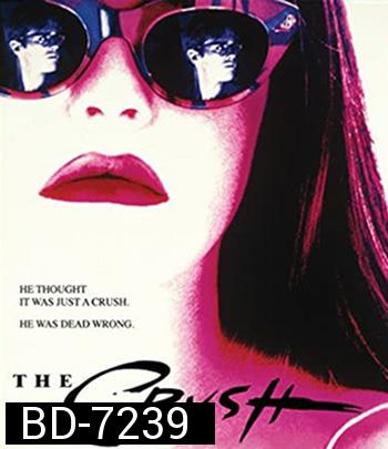 The Crush (1993) เสน่ห์สาวอำมหิต