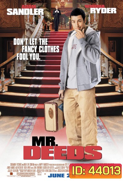 Mr. Deeds (2002) นายดี๊ดส์ เศรษฐีใหม่หัวใจนอกนา