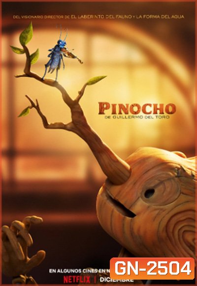 Guillermo del Toro’s Pinocchio (2022) พิน็อกคิโอ หุ่นน้อยผจญภัย โดยกีเยร์โม เดล โตโร