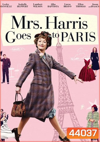 Mrs. Harris Goes to Paris (2022) มิสซิสแฮร์ริสไปปารีส