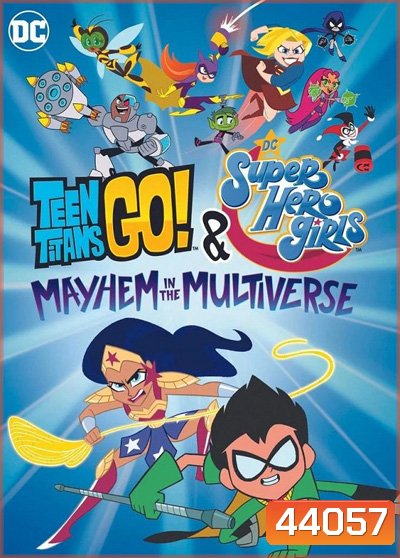 Teen Titans Go! & DC Super Hero Girls-Mayhem in the Multiverse (2022)
