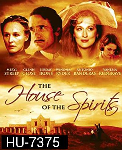 บ้านวิมานลอย The House of the Spirits (1993)