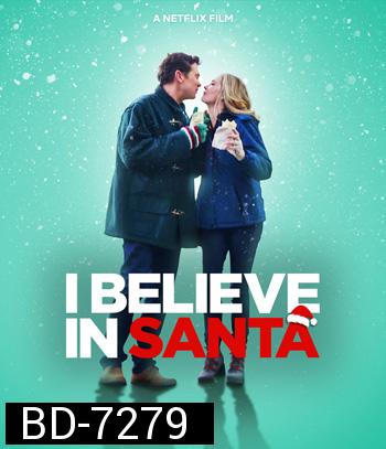 I Believe in Santa (2022) ซานต้ามีจริงนะ