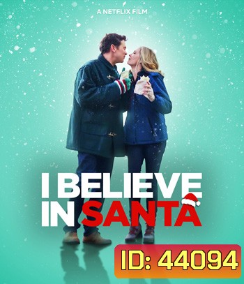 I Believe in Santa (2022) ซานต้ามีจริงนะ