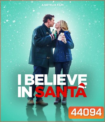 I Believe in Santa (2022) ซานต้ามีจริงนะ