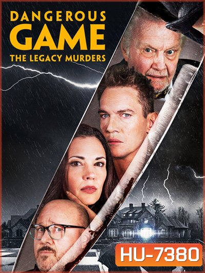 Dangerous Game The Legacy Murders (2022)