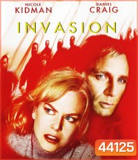 The Invasion (2007) บุก...เพาะพันธุ์มฤตยู