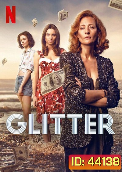 Glitter (2022) ชีวิตดั่งเลื่อม (10 ตอนจบ)