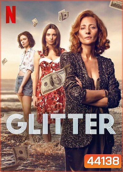 Glitter (2022) ชีวิตดั่งเลื่อม (10 ตอนจบ)