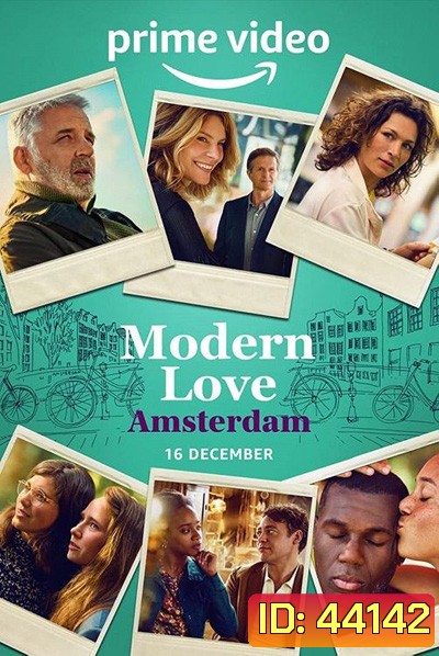Modern Love Amsterdam (2022) 6 ตอนจบ