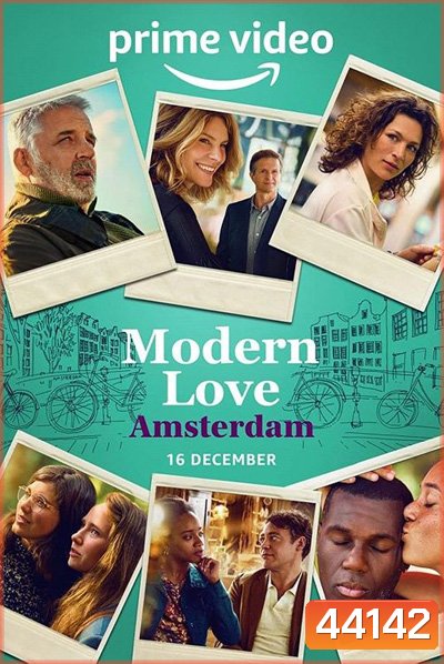 Modern Love Amsterdam (2022) 6 ตอนจบ