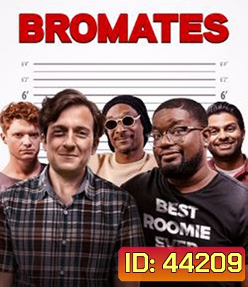 Bromates (2022) ไอ้เพื่อนรัก