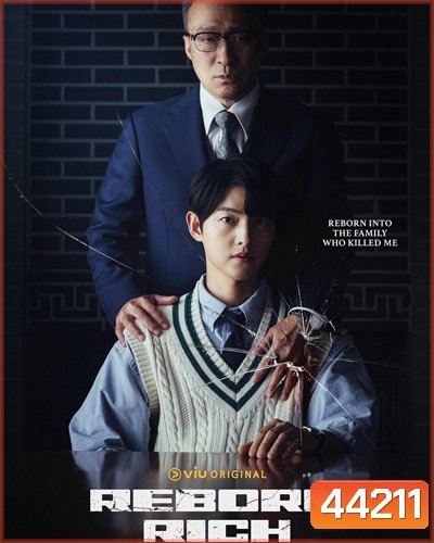 Reborn Rich (2022) กลับชาติ ฆาตแค้น (16 ตอนจบ)