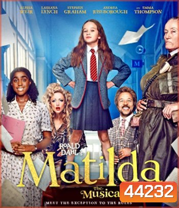 Roald Dahls Matilda the Musical (2022) มาทิลด้า เดอะ มิวสิคัล