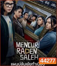 Stealing Raden Saleh (2022) แผนปล้นเย้ยทำเนียบ