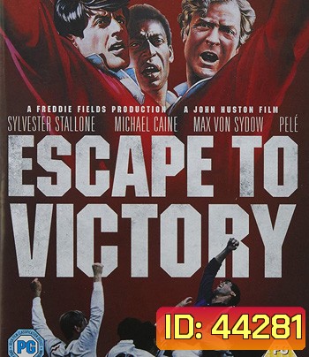 Escape To Victory (1981) เตะแหลกแล้วแหกค่าย