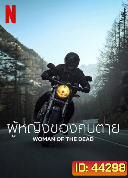 Woman of The Dead (2022) ผู้หญิงของคนตาย (6 ตอนจบ)