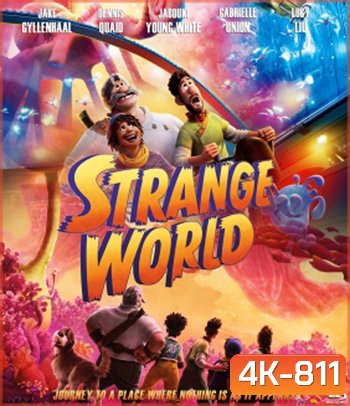 4K -Strange World (2022) ลุยโลกลึกลับ - แผ่นหนัง 4K UHD