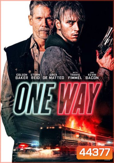 One Way (2022) ตั๋วเดือดทะลุองศา